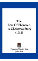The Epic Of Ebenezer