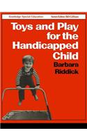 Toys and Play for the Handicapped Child
