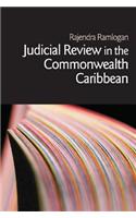 Judicial Review in the Commonwealth Caribbean