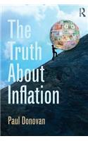 The Truth About Inflation