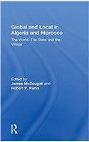 Global and Local in Algeria and Morocco