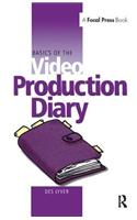 Basics of the Video Production Diary