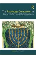 The Routledge Companion to Jewish History and Historiography