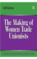 Making of Women Trade Unionists