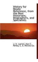 History for Ready Reference, from the Best Historians, Biographers, and Specialists