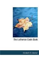 The Lutheran Cook-Book