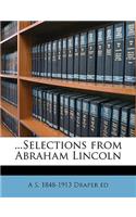 ...Selections from Abraham Lincoln Volume 2