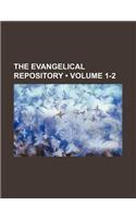 The Evangelical Repository (Volume 1-2)