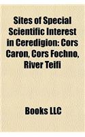 Sites of Special Scientific Interest in Ceredigion: Cors Caron, Cors Fochno, River Teifi(English)