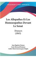 Les Allopathes Et Les Homoeopathes Devant Le Senat