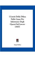 I Limiti Della Difesa Nelle Cause Per Infortunio Degli Operai Sul Lavoro (1907)