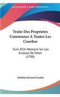 Traite Des Proprietes Communes a Toutes Les Courbes