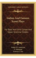 Indian and Famous Scout Plays