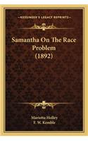 Samantha on the Race Problem (1892)