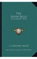 The Silver Bells