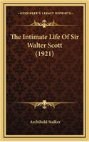 The Intimate Life of Sir Walter Scott (1921)