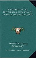 Treatise On The Differential Geometry Of Curves And Surfaces (1909)
