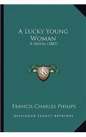 A Lucky Young Woman