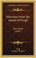 Selections from the Aeneid of Vergil