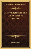 Merry England in the Olden Time V1 (1842)