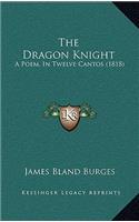 The Dragon Knight