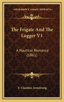 The Frigate and the Lugger V1