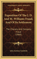 Exposition Of The J. D. And M. Williams Fraud, And Of Its Settlement