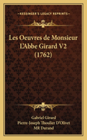 Les Oeuvres de Monsieur L'Abbe Girard V2 (1762)