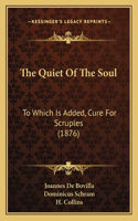 The Quiet Of The Soul