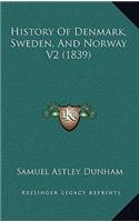 History Of Denmark, Sweden, And Norway V2 (1839)