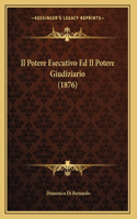 Il Potere Esecutivo Ed Il Potere Giudiziario (1876)