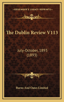 The Dublin Review V113