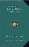 Aeschyli Prometheus Vinctus