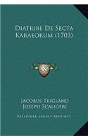 Diatribe De Secta Karaeorum (1703)