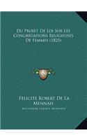 Du Projet De Loi Sur Les Congregations Religieuses De Femmes (1825)