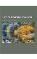 Life of Reverdy Johnson