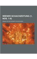 Wiener Schachzeitung; Organ Fur Das Gesamte Schachleben (1, Nos. 1-9 )