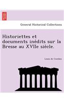 Historiettes Et Documents Ine Dits Sur La Bresse Au Xviie Sie Cle.
