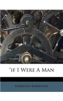 If I Were a Man