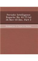 Periodic Intelligence Reports