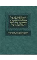 Journal and Memoirs of the Marquis D'Argenson Published from the Autograph Mss. in the Library of the Louvre...