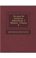 Revista de Archivos, Bibliotecas y Museos, Volume 8