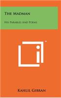 The Madman: His Parables And Poems(English)