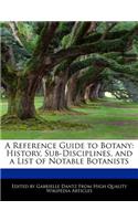 A Reference Guide to Botany