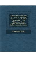 Vida Anterior del Rey D. Felipe II