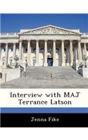 Interview with Maj Terrance Latson