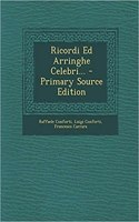 Ricordi Ed Arringhe Celebri...
