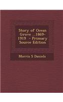 Story of Ocean Grove ...1869-1919 - Primary Source Edition