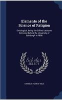 Elements of the Science of Religion: (English)