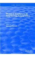 Models of Biopolymers By Ring-Opening Polymerization